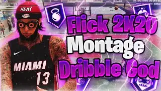 Flick 2K20 Montage-Dribble God