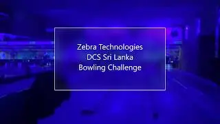 Zebra Technologies DCS Sri Lanka Bowling Challgenge