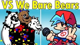 Friday Night Funkin' VS We Bare Bears (NEW Mod) Come and Learn with Pibby!
