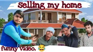 Selling my home 🏡||funny video 😂||C.V.D.