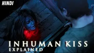INHUMAN KISS (2019) Movie EXPLAINED IN HINDI & URDU - Best Thai Horror Movie