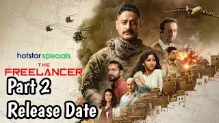 The Freelancer Part 2 All Episodes Release Date | The Freelancer All Episodes | Disney Plus Hotstar