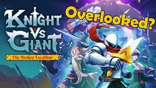 Fast-Paced Action Roguelite that Gets Hectic -- Knight vs. Giant: The Broken Excalibur Review