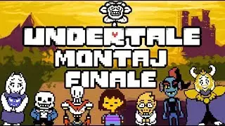 Undertale Монтаж №5 Finale - Почти эпичный финал