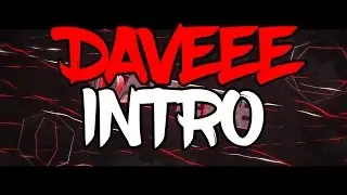 Daveee Intro | By:VarikX | [C4D/AE] MY BEST! (maybe)