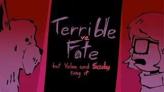 Terrible Fate V2 But Velma And Scooby Sings It - Velma Vs Scooby [Fanmade Cover]