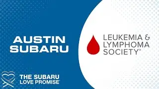 Austin Subaru | Leukemia & Lymphoma Society Love Promise