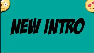 My new intro