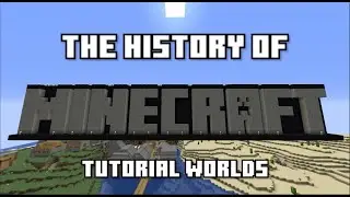 The History Of Minecraft’s Many Tutorial Worlds