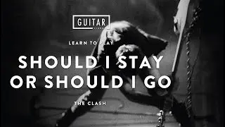 The Clash Should I Stay or Should I Go - Guitar Lesson + Guitar Tutorial