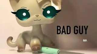 LPS MV Bad Guy - Billie Eilish