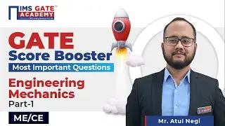 L1 GATE Score Booster | GATE 2024 | Engineering Mechanics - ME/CE for GATE & PSU's by Atul Negi Sir