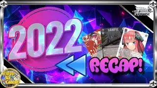 2022 Recap & Winter Update!  [Weiss Schwarz]
