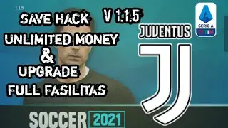 SOCCER MANAGER 21| JUVENTUS | Save Hack Unlimited Money & Upgrade Full Fasilitas
