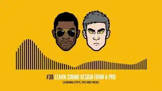 Learn Sound Design From A Pro!