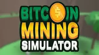 ПОСТРОИЛ СВОЮ МАЙНИНГ ФЕРМУ В РОБЛОКС И ДОБЫЛ МНОГО БИТКОИНОВ В БИТКОИН МАЙНЕР СИМУЛЯТОР.