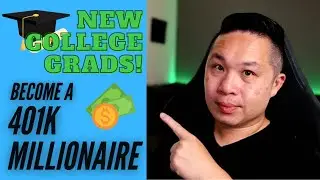 Attention New Grads: BECOME A 401K MILLIONAIRE!