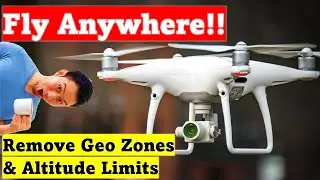 DJI Phantom 4 unlock | Remove no fly zones and altitude limits!