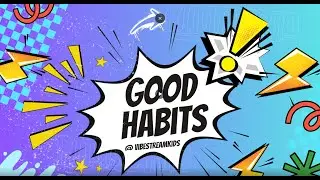 Good Habits | Nursery Rhymes for Kids