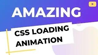Amazing loading animation using HTML and CSS | Pure CSS tutorial