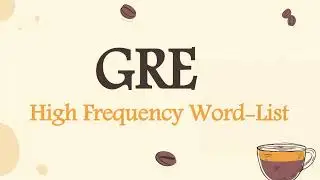 10 High-Frequency GRE Essential Words for 330+ score: Boost Your Vocabulary Today! - Part - 1