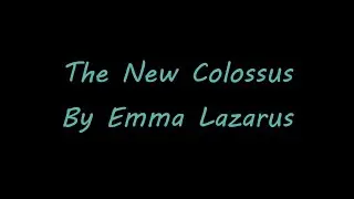 The New Colossus By Emma Lazarus