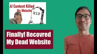 AI Content Killed IT! But Here is How I Fixed It