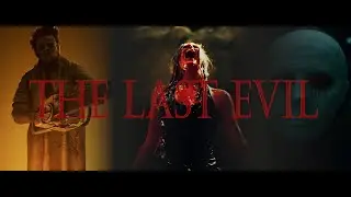 The Last Evil - Official Trailer