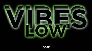 Doev - Vibes Low (Official Audio)