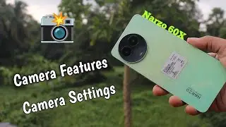 Realme Narzo 60x 5G Camera Features & Camera Settings 📸