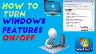 HOW TO TURN WINDOWS FEATURES ON OR OFF