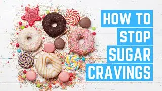 7 Ways to Stop of Sugar Cravings
