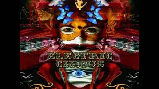 ELECTRIC CIRCUS a Goadelicious mix by Disco Bandit aka Droid (Indie Dance - Slow Psychedelic )