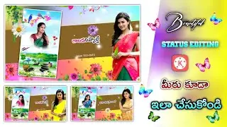 Next Level Whatsapp Status Full Flower Photo Lyrical Video Editing in Telugu Kinemaster
