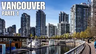 Conheça Vancouver 🇨🇦 (Parte 1)