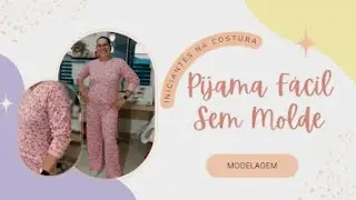 ✅️ DIY Como fazer Pijama SEM MOLDE_Costura fácil passo a passa para iniciantes Gisleide Novelo