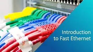 Introduction to Fast Ethernet