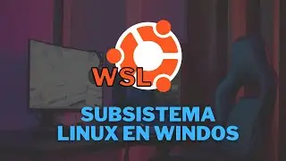 Como Instalar Linux (WSL) en Windows | Entorno de Desarrollo