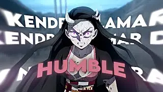 HUMBLE - Badass Demon Slayer EDIT !