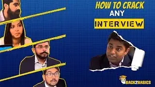 How To Crack ANY Interview | Back2Basics