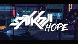 saykoji - hope (lirik video)