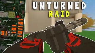 I Got The Strongest Modded Raiding Weapons (Unturned Base Raid #1)