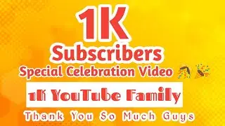 1000 Subscribers Special Video|Thank You All So Much🙏|1k Subscribe Celebration 🎉🎉