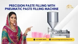 Precision Paste Filling with Pneumatic Paste Filling Machine | Avant Garde Industries