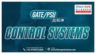 Control System L6 | GATE EC, EE & IN Lectures | GATE Electronics, Electrical & Instrumentation Engg