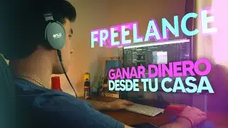 ¿Cómo ganar dinero siendo FREELANCER? | ¿Qué es? ¿Cómo empezar? y otras cuestiones...