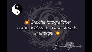 💥 Critiche fotografiche: come analizzarle e trasformarle in energia 💥