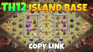 TH12 WAR BASE+LINK||ISLAND BASE||COC