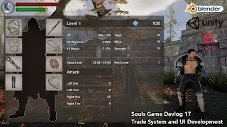 Souls Game Devlog 17 - Trade System, Buy Sell Character Panel UI. Unity/Blender/Substance Painter