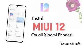 How To Install MIUI 12 On Almost All Xiaomi Phones!